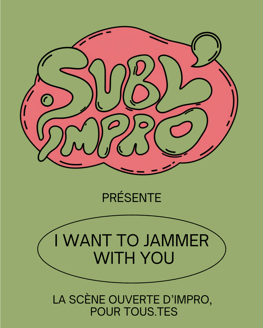 Affiche « I want to jammer with you » — la scène ouverte d’impro, pour tous.tes